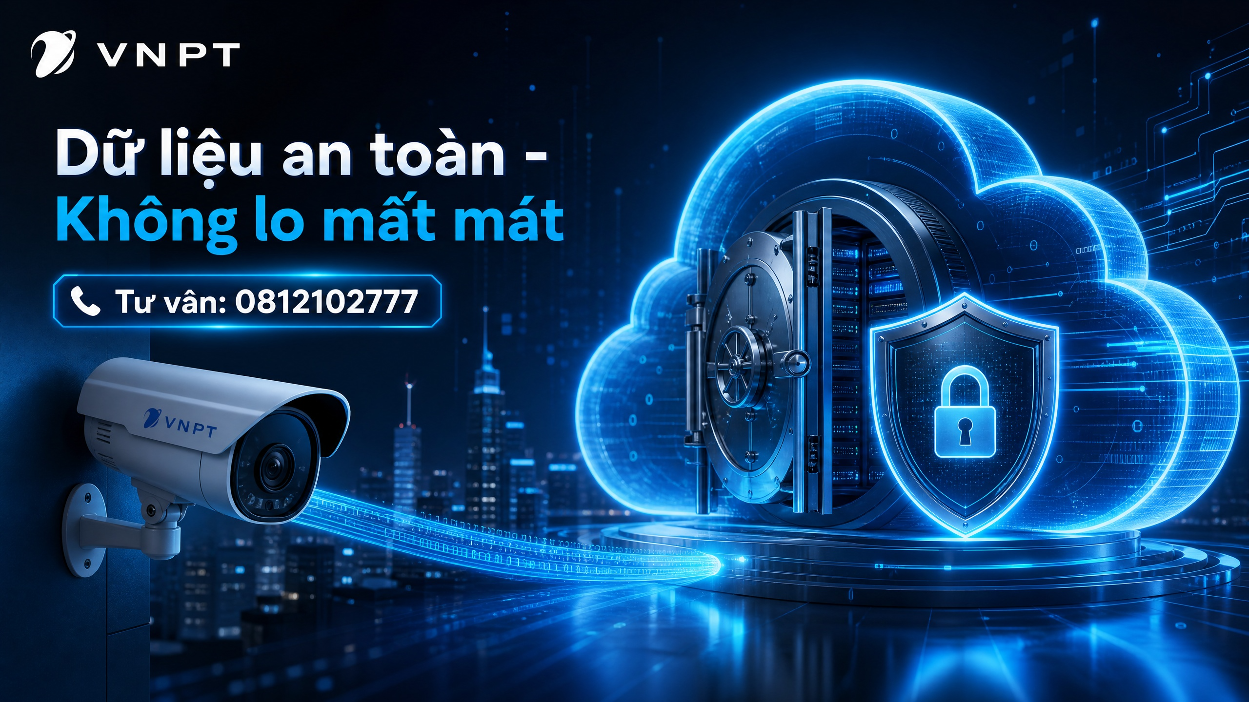 Tại sao Camera Cloud VNPT an toàn