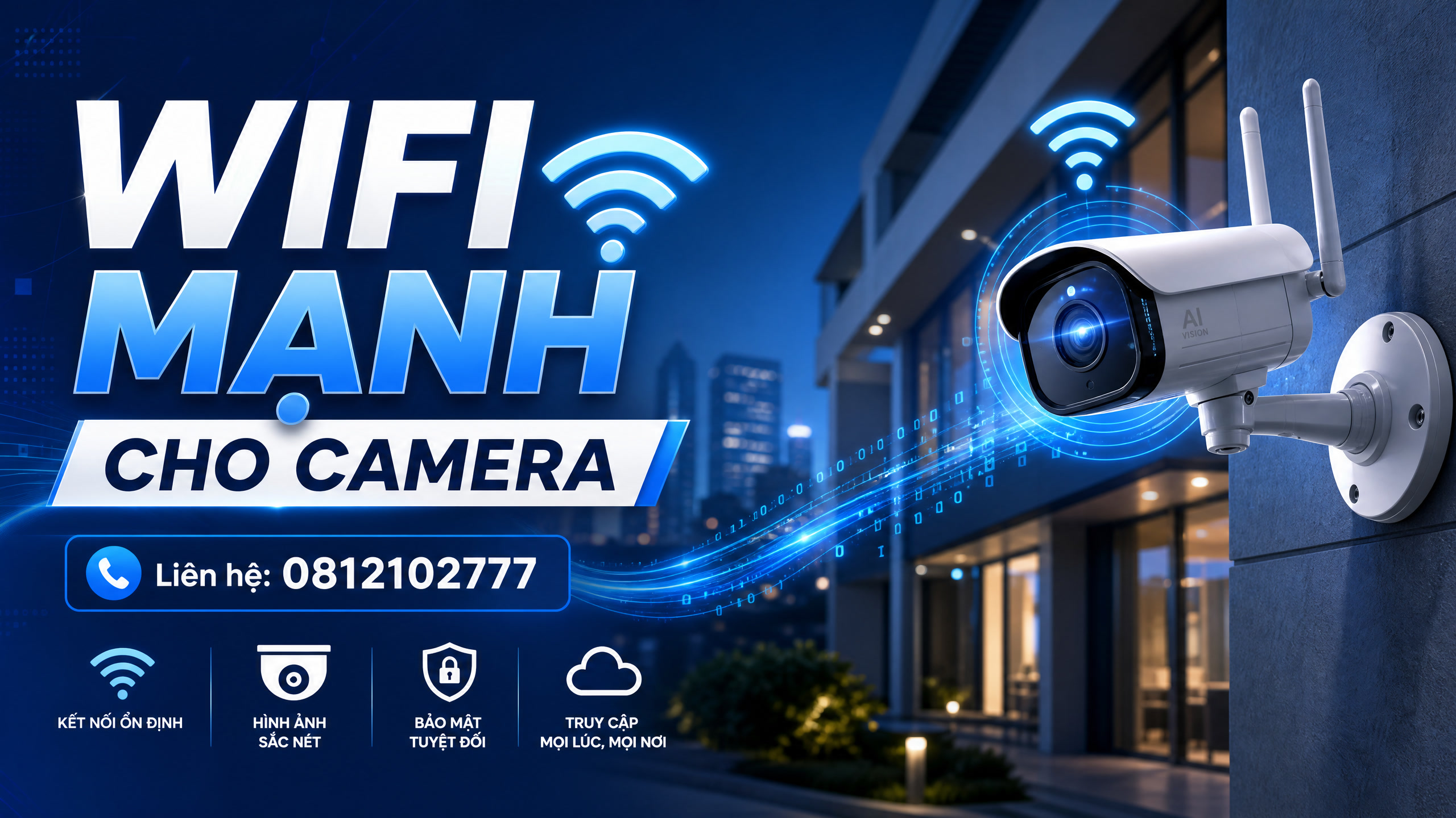 Wifi mạnh cho camera